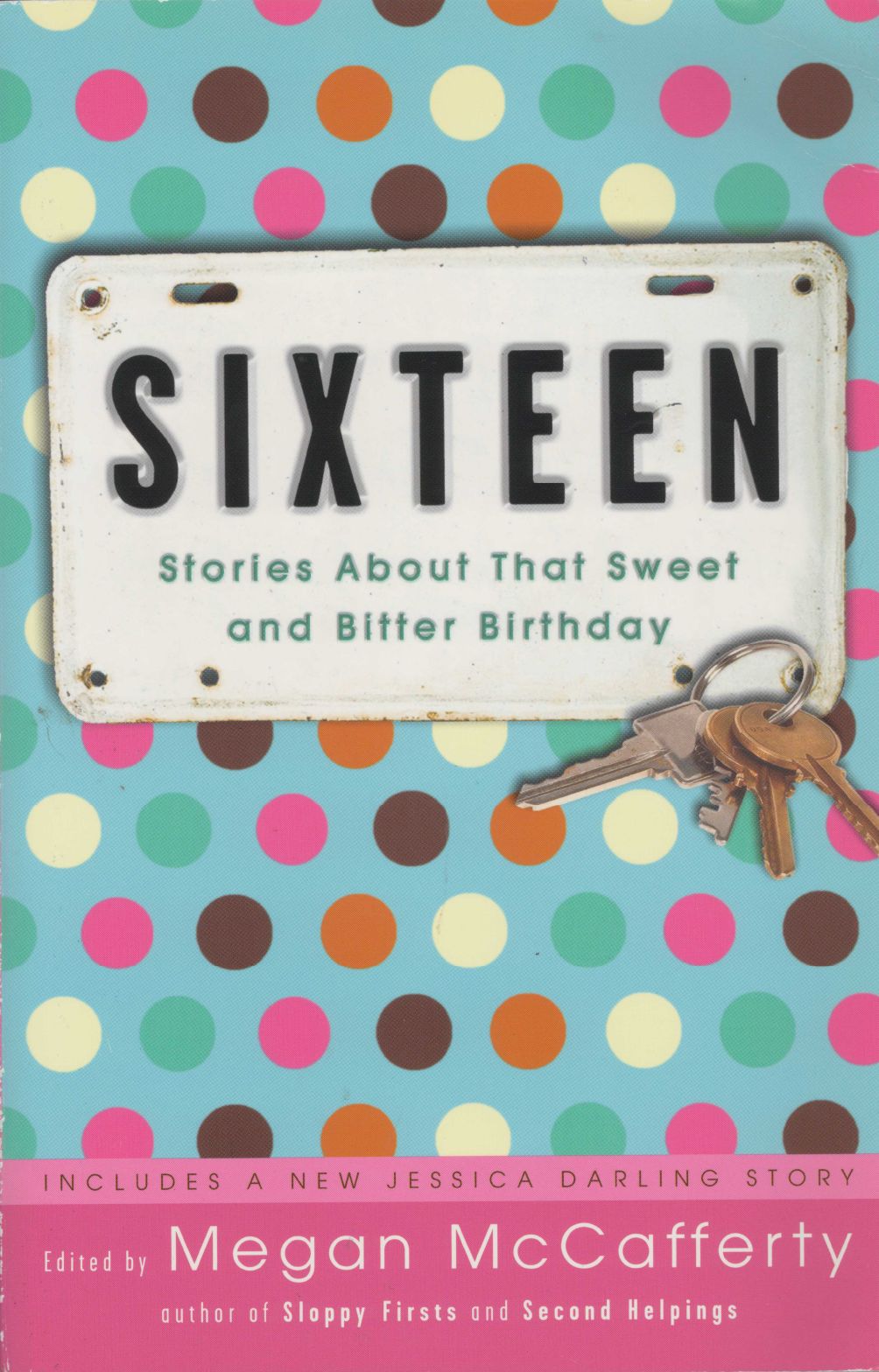 SIXTEEN – Stories About That Sweet and Bitter Birthday – COVER